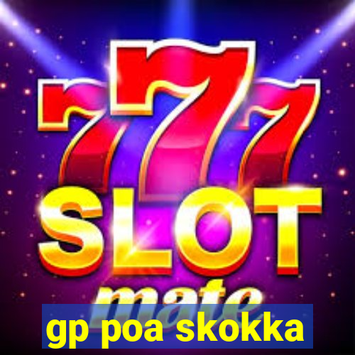 gp poa skokka